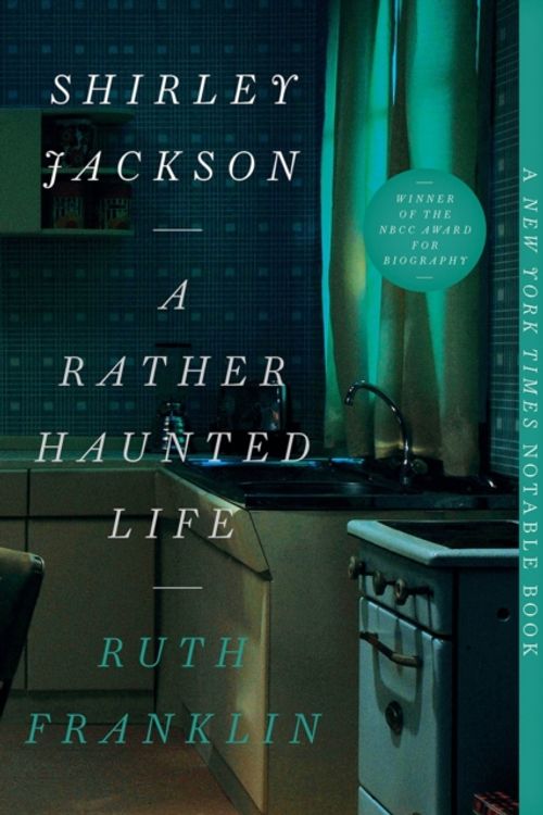 Cover Art for 9781631493416, Shirley Jackson: A Rather Haunted Life by Ruth Franklin