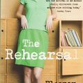 Cover Art for 9781847081391, The Rehearsal by Eleanor Catton