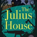 Cover Art for B076PDW49H, The Julius House (Aurora Teagarden Mysteries) by Charlaine Harris