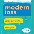 Cover Art for 9780062499226, Modern Loss by Rebecca Soffer, Gabrielle Birkner, Meredith Mitchell, Josh Bloomberg
