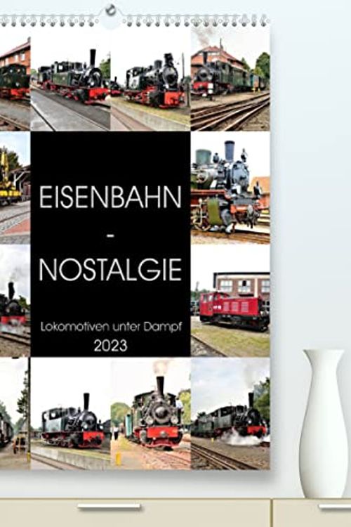 Cover Art for 9669854922381, EISENBAHN - NOSTALGIE - 2023 (Premium, hochwertiger DIN A2 Wandkalender 2023, Kunstdruck in Hochglanz): Dampflokomotiven - historische Erinnerungen aus vergangenen Tagen. (Monatskalender, 14 Seiten ) by Klünder, Günther