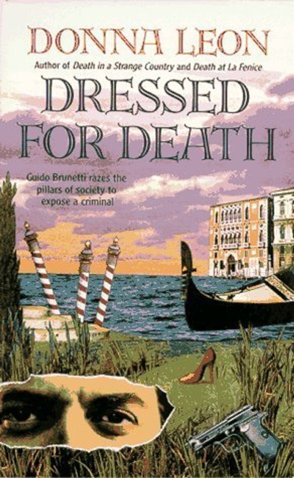 Cover Art for B01FIXMQZU, Dressed for Death: A Guido Brunetti Mystery by Donna Leon (1995-12-03) by Unknown