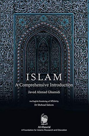 Cover Art for 9789698799731, Islam : A Comprehensive Introduction by Javed Ahmad Ghamidi
