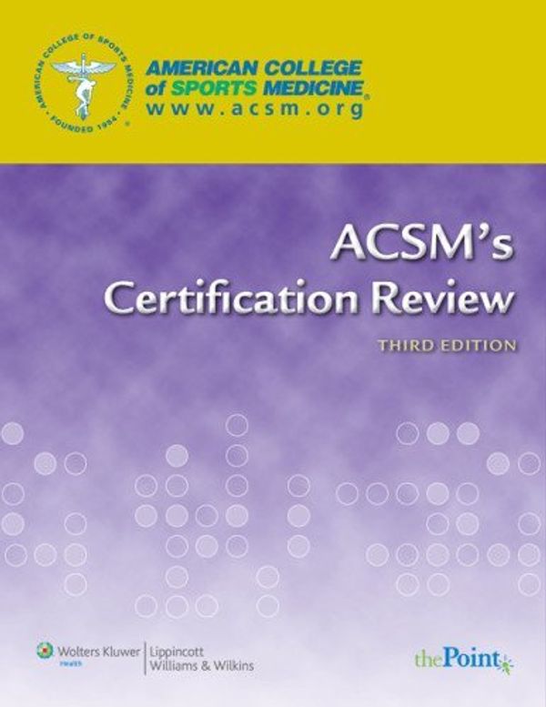 Cover Art for 9780781769013, ACSM's Certification Review by American College of Sports Medicine