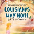 Cover Art for 9781406386066, Louisiana's Way Home by Kate DiCamillo