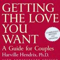 Cover Art for 9780805087000, Getting the Love You Want: A Guide for Couples by Harville Hendrix