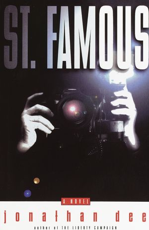Cover Art for 9780385507509, St. Famous by Jonathan Dee