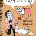 Cover Art for 9781600584596, Doodling for Fashionistas: 50 Inspiring Doodle Prompts and Exercises for the Diva Designer in You by Gemma Correll