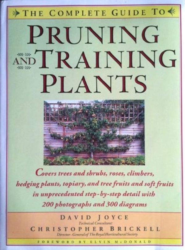 Cover Art for 9780671738426, The Complete Guide to Pruning and Training Plants by David Joyce