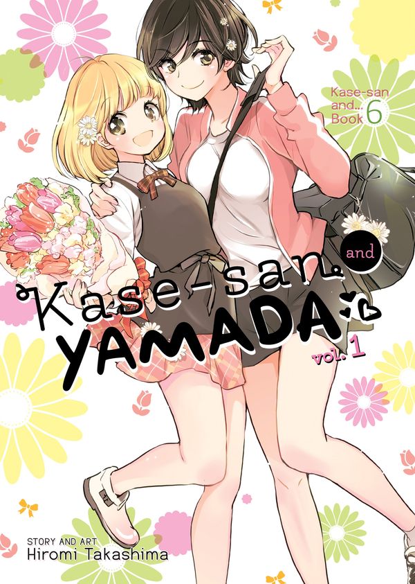 Cover Art for 9781626929593, Kase-San and Yamada Vol. 1 by Hiromi Takashima