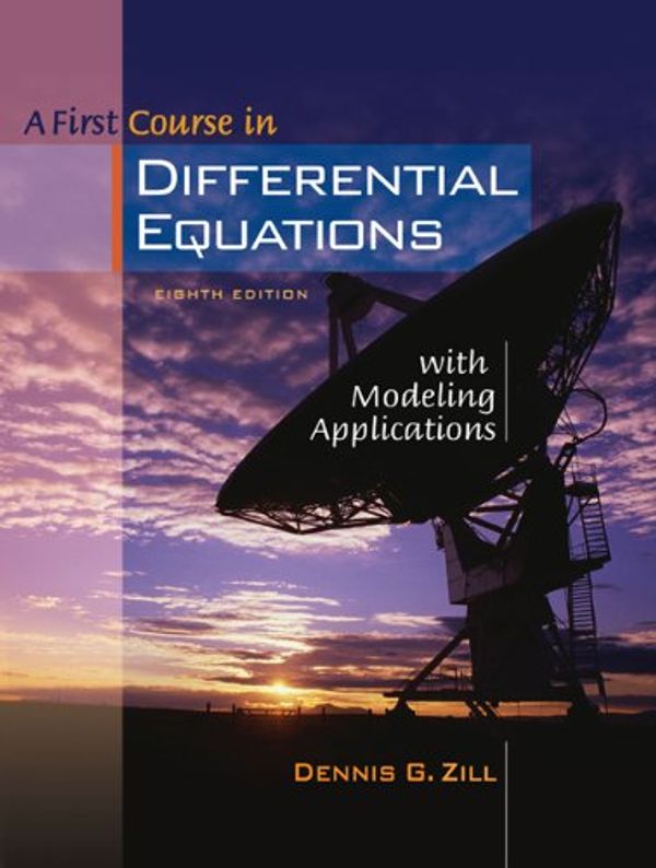 Cover Art for 9780534418786, A First Course in Differential Equations with Modeling Applications (with CD-ROM and iLrn Tutorial) by Dennis G. Zill