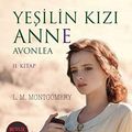 Cover Art for 9786058001695, Yeşilin Kızı Anne: Avonlea by L. M. Montgomery