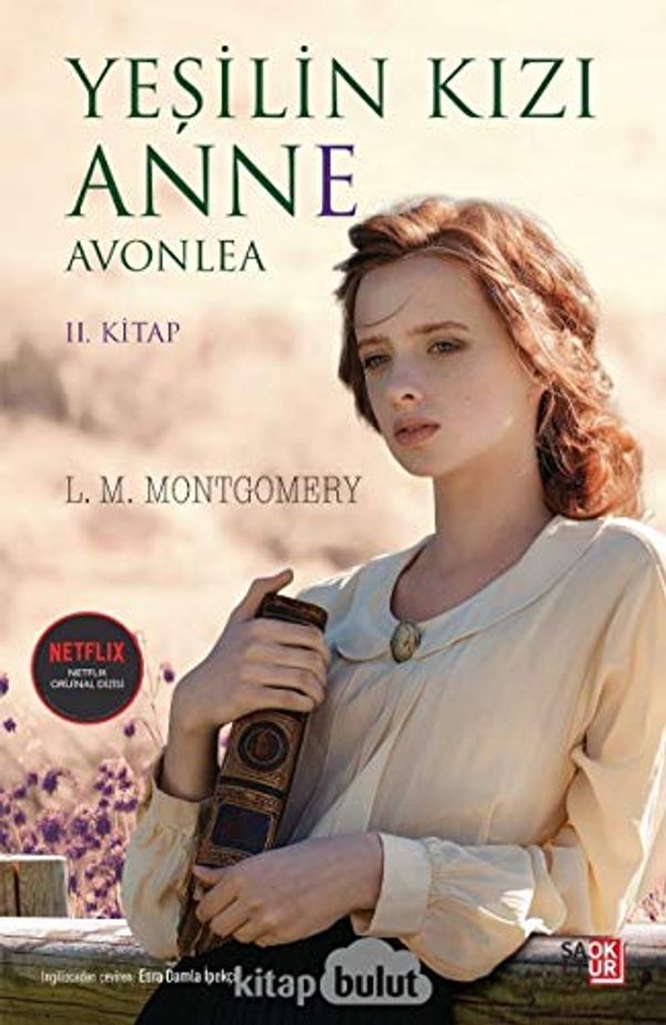 Cover Art for 9786058001695, Yeşilin Kızı Anne: Avonlea by L. M. Montgomery