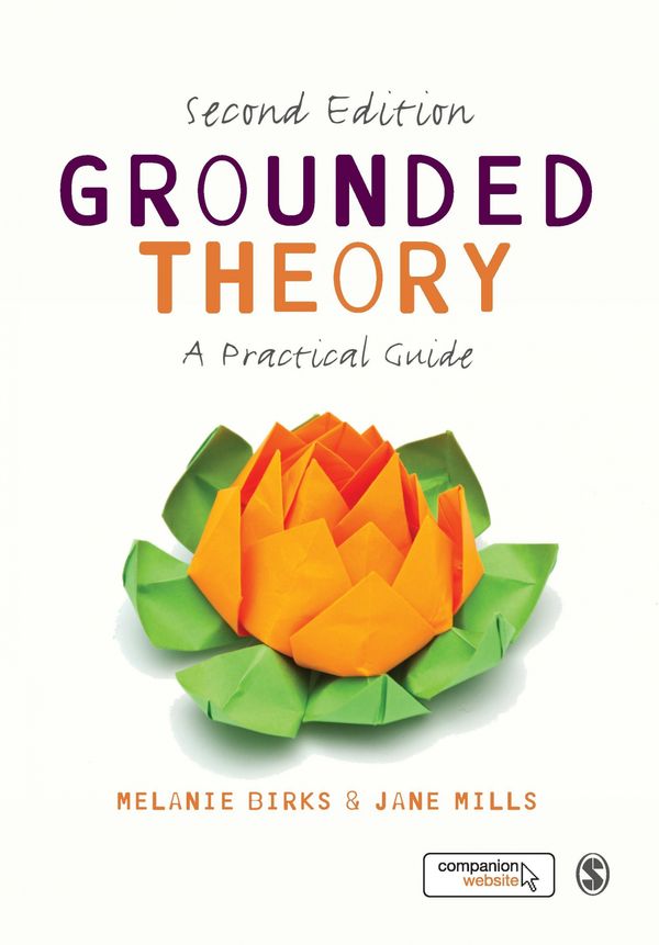 Cover Art for 9781446295786, Grounded Theory: A Practical Guide by Melanie Birks, Jane Mills