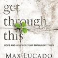 Cover Art for 9781400379262, You'll Get Through This by Max Lucado