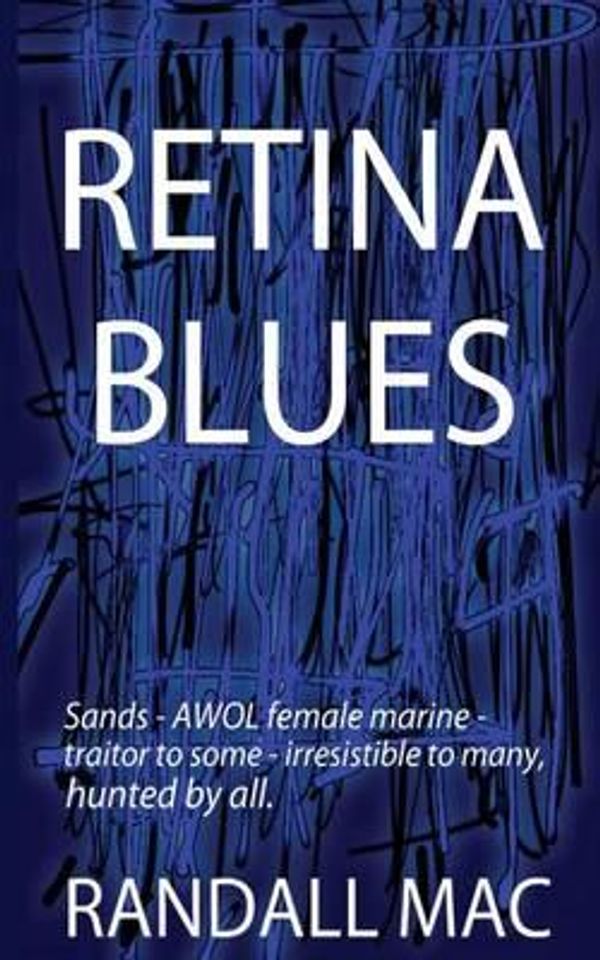 Cover Art for 9780992816704, Retina Blues by Randall Mac