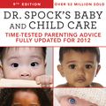 Cover Art for 9781626366633, Dr. Spock's Baby and Child Care, 9th Edition by Benjamin Spock, M.D.
