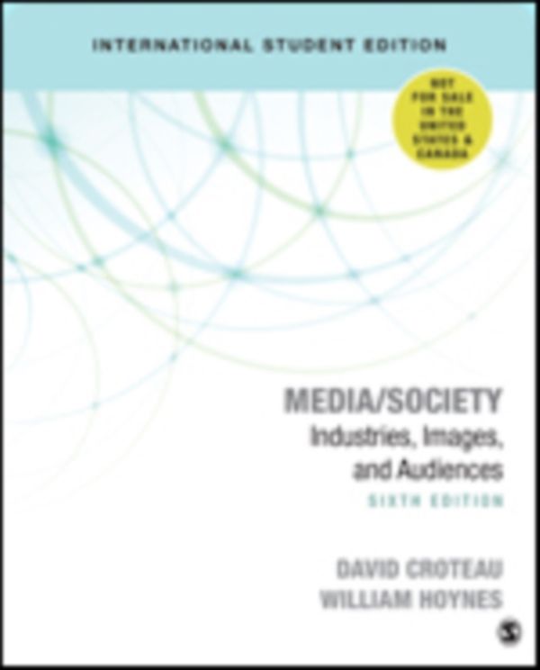 Cover Art for 9781506390789, Media/Society: Industries, Images, and Audiences by David R. Croteau