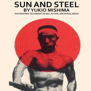 Cover Art for 9781662184765, Sun and Steel by Yukio Mishima