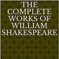 Cover Art for B072KSTXVV, The Complete Works of William Shakespeare by William Shakespeare