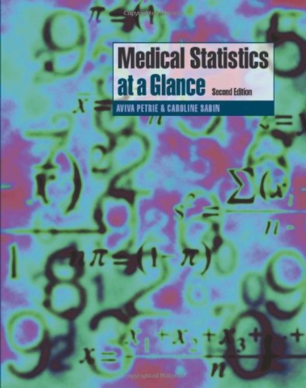 Cover Art for 9781405127806, Medical Statistics at a Glance by Aviva Petrie, Caroline Sabin