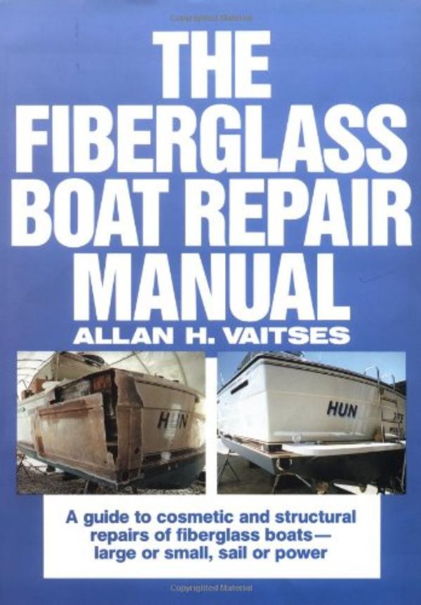 Cover Art for 9780071569149, The Fiberglass Boat Repair Manual by Allan H. Vaitses