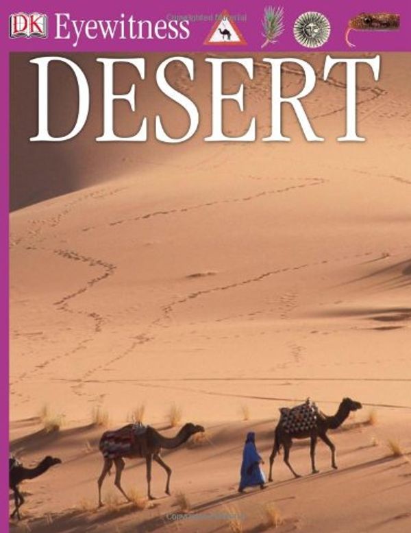 Cover Art for 9780789458629, Eyewitness: Desert by Miranda Macquitty