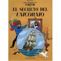 Cover Art for 9780828850674, Las Aventuras de Tintin: El Secreto Del Unicornio (Spanish edition of The Secrets of the Unicorn) by Herge