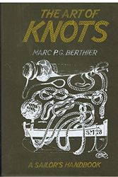 Cover Art for 9780356081502, Art of Knots by Marc P.G. Berthier