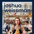 Cover Art for 9780241889558, Joshua Weissman: Texture Over Taste by Joshua Weissman