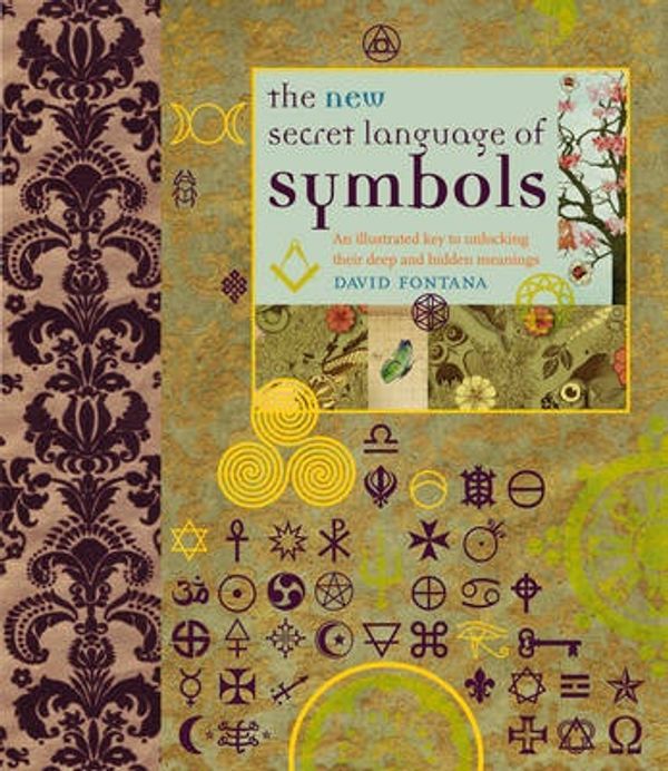 Cover Art for 9781844838899, The New Secret Language of Symbols by David Fontana