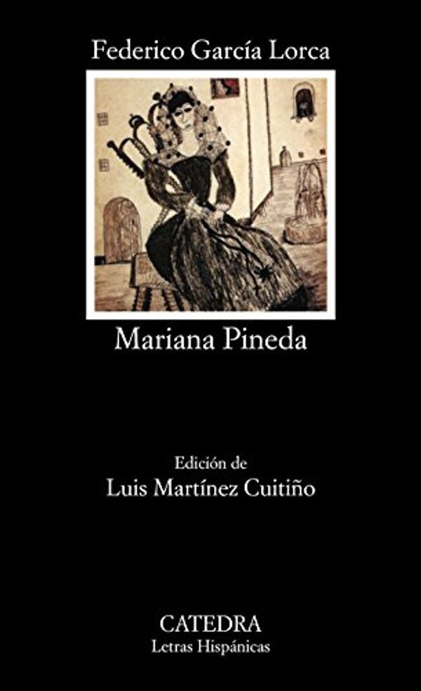 Cover Art for 9788437609768, Mariana Pineda by Federico Garcia Lorca