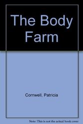 Cover Art for B002J4G27A, The Body Farm by Patricia Cornwell