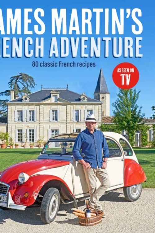 Cover Art for 9781849499545, James Martin's French Adventure by James Martin