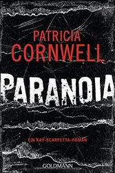 Cover Art for 9783442481415, Paranoia: Ein Kay-Scarpetta-Roman - Kay Scarpetta 23 by Patricia Cornwell