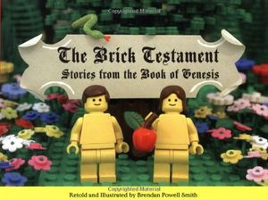 Cover Art for 9781931686457, The Brick Testament by Brendan Powell Smith