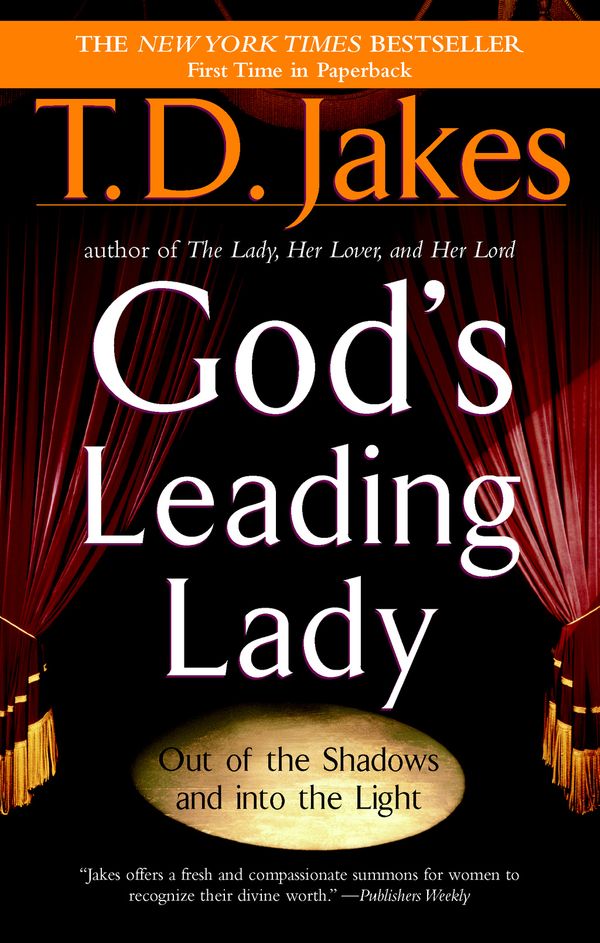 Cover Art for 9781440627736, God’s Leading Lady by T D Jakes