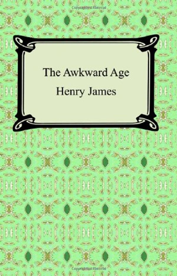 Cover Art for 9781420928679, The Awkward Age by Henry James