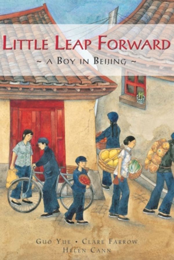 Cover Art for 9781846861130, Little Leap Forward by Guo Yue, Clare Farrow