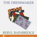 Cover Art for 9781842831694, The Dressmaker by Beryl Bainbridge