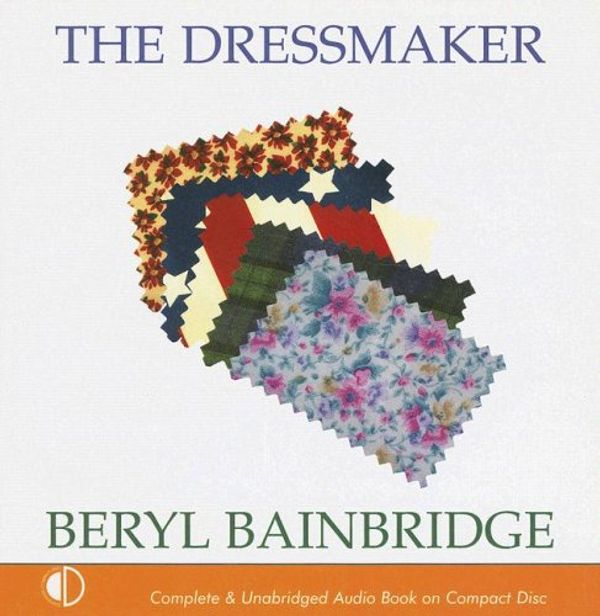 Cover Art for 9781842831694, The Dressmaker by Beryl Bainbridge