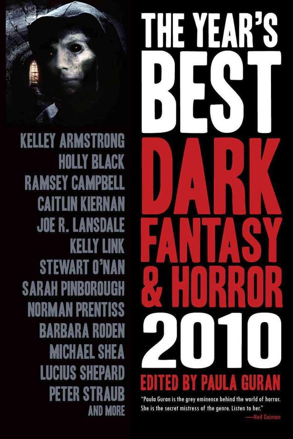 Cover Art for 9781607012337, The Year's Best Dark Fantasy & Horror 2010 by Kelley Armstrong, Holly Black, Ramsey Campbell, Caitlin Kiernan, Joe R. Lansdale, O'Nan, Stewart, Barbara Roden, Lucius Shepard, Peter Straub