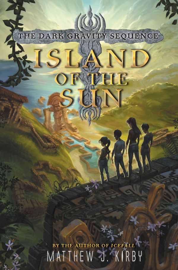 Cover Art for 9780062224903, Island of the Sun by Matthew J. Kirby