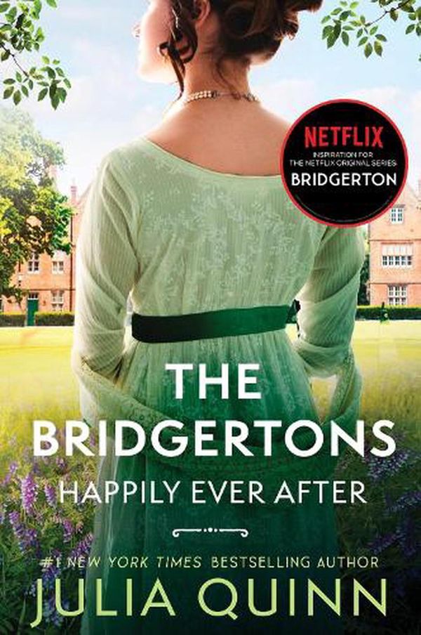 Cover Art for 9780063215771, The Bridgertons: Happily Ever After by Julia Quinn