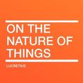 Cover Art for 9781407646350, On the Nature of Things by Lucretius