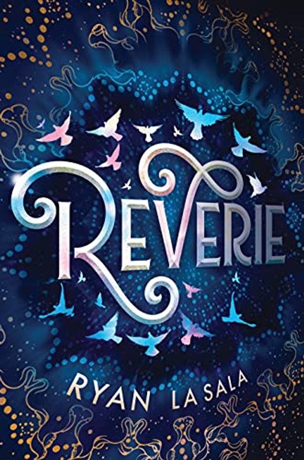 Cover Art for 0760789277535, Reverie by La Sala, Ryan