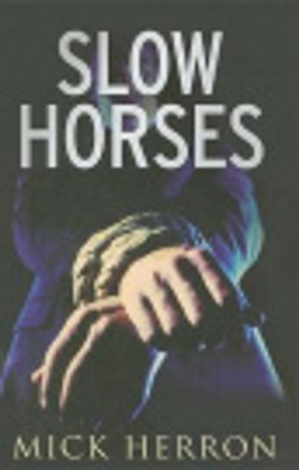 Cover Art for 9781299578845, Slow Horses by Mick Herron
