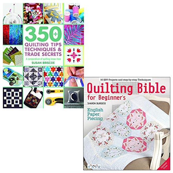 Cover Art for 9789123768097, 350+ quilting tips, techniques & trade secrets, quilting bible for beginner's english paper piecing 2 books collection set by Susan Briscoe, Sharon Burgess