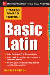 Cover Art for 9780071821414, Practice Makes Perfect Basic Latin by Randall Childree