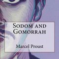 Cover Art for 1230000272293, Sodom and Gomorrah by Marcel Proust